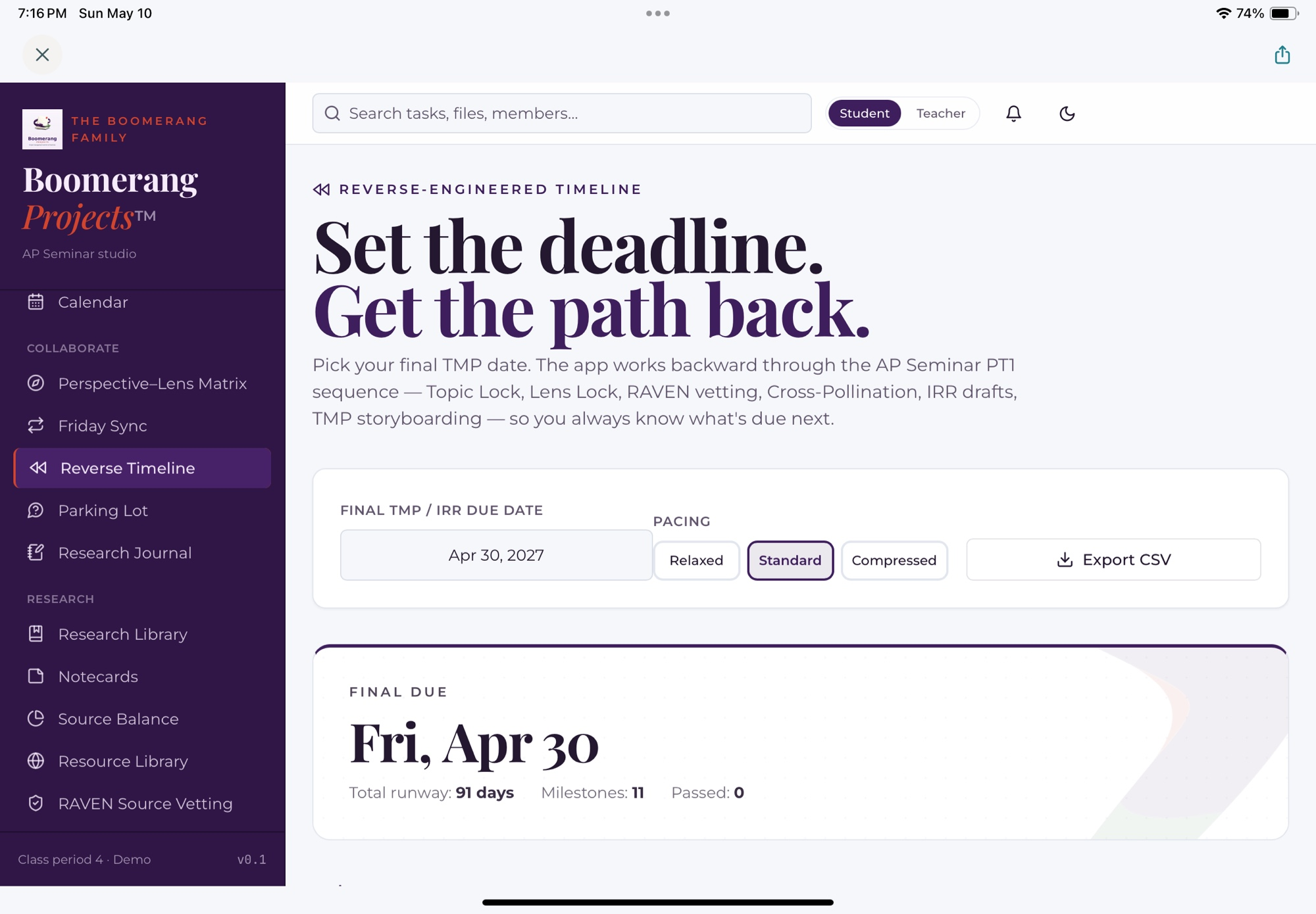Boomerang Projects Reverse Timeline screen — student picks a final due date and the app generates the rubric-aligned milestones backward through PT1.